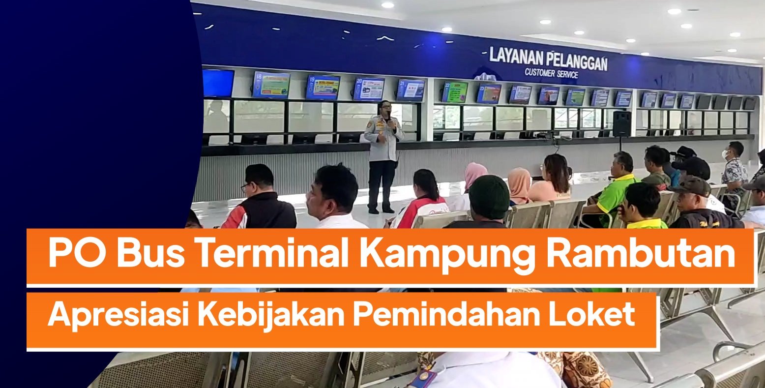 image post Kampung Rambutan Bus Terminal PO Appreciates Counter Transfer Policy